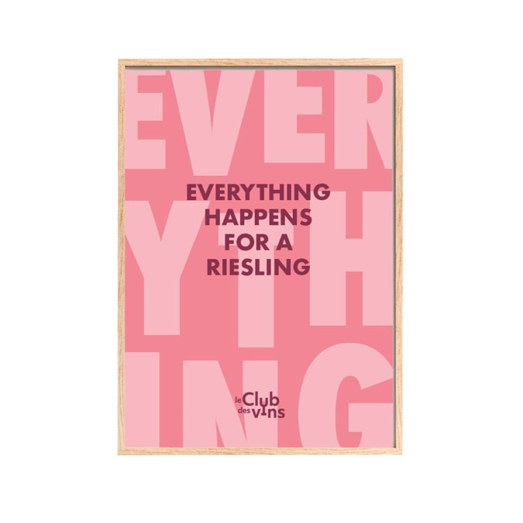 Poster A3 - Everything happens for a riesling