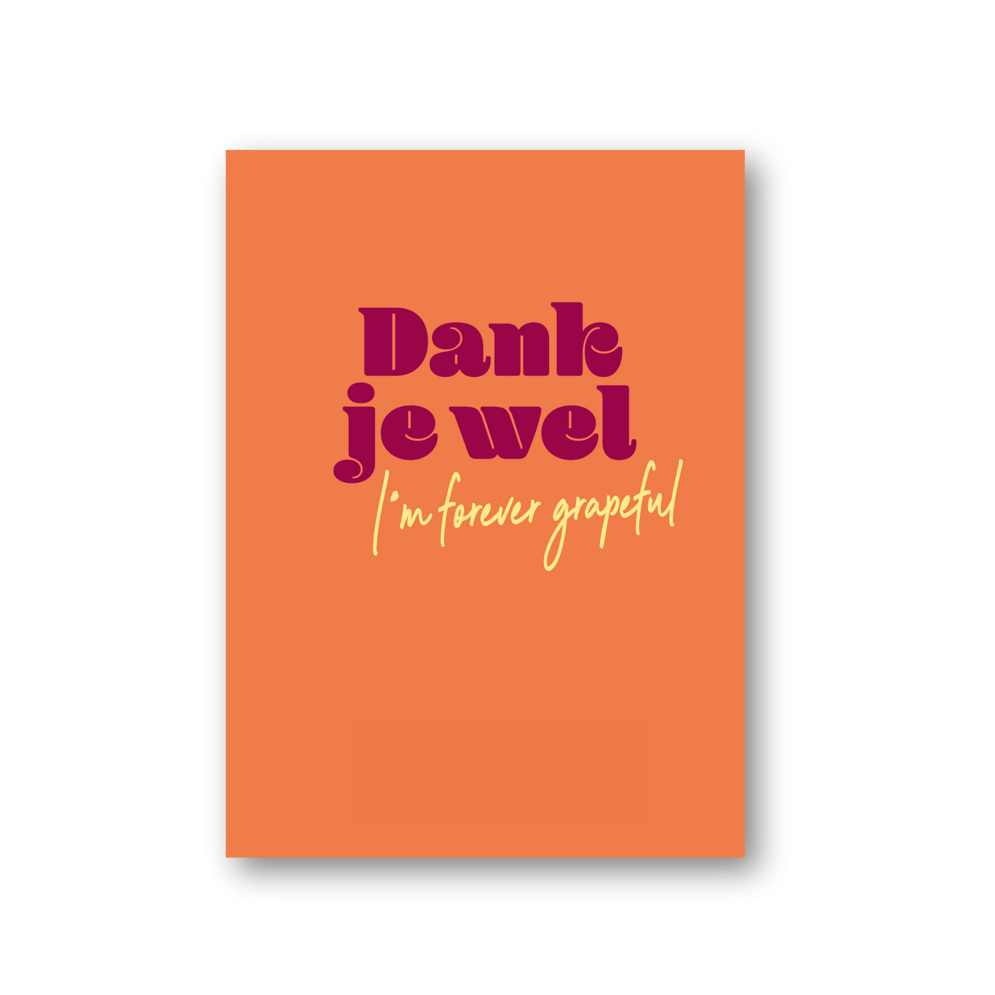 I'm forever grapeful