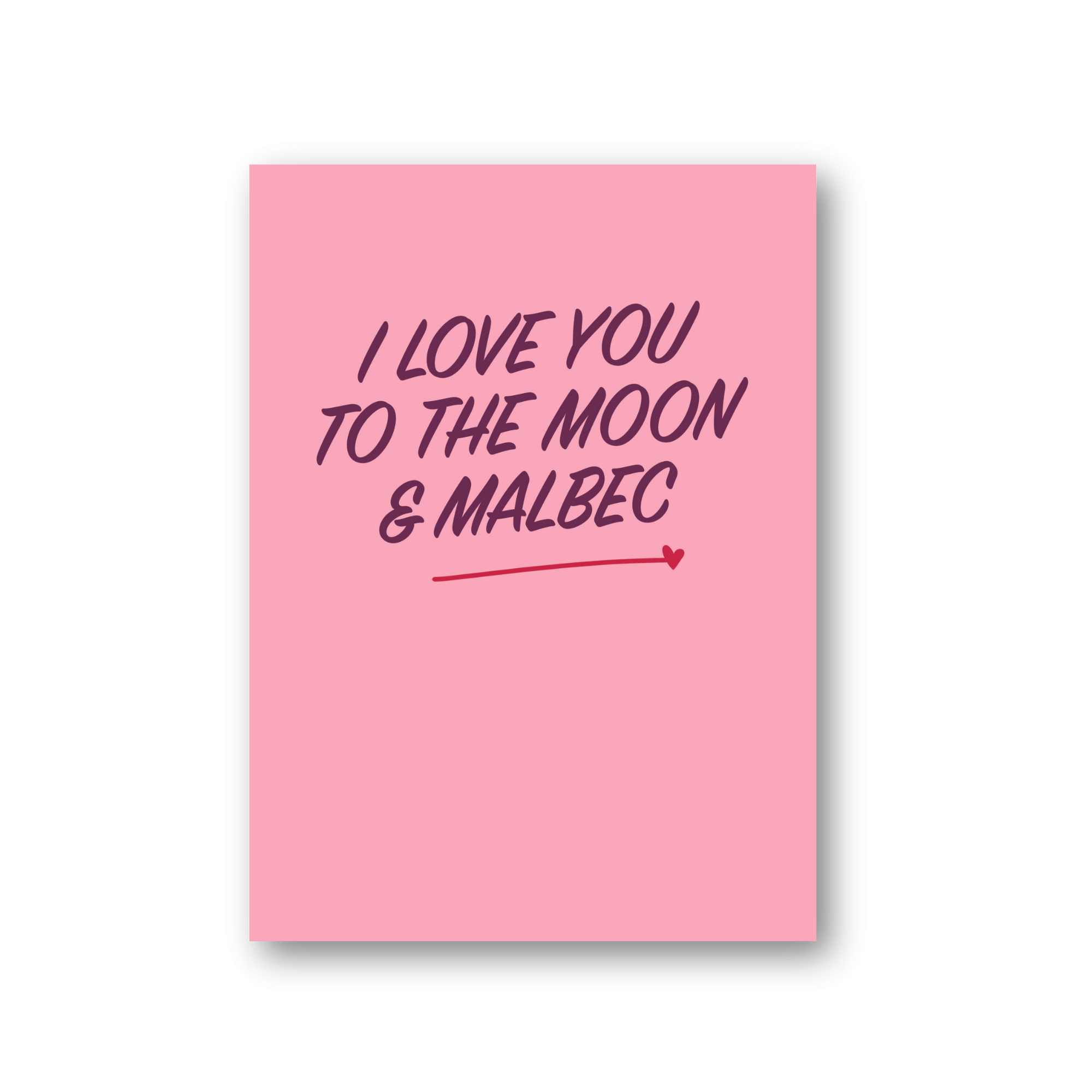 I love you to the moon & malbec