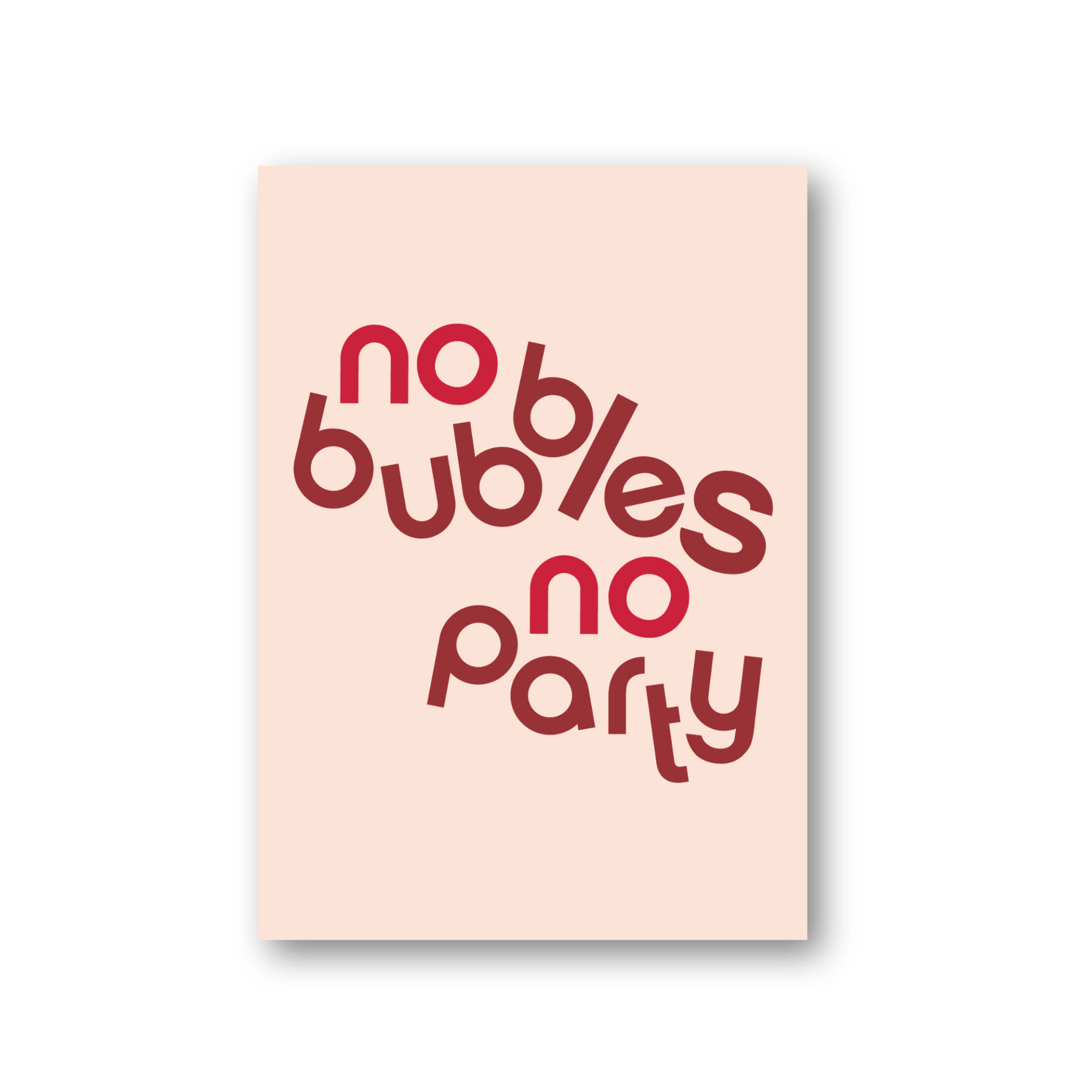 No bubbles no party